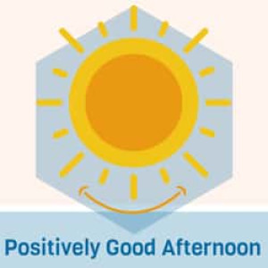 Positively Good Afternoon Radio