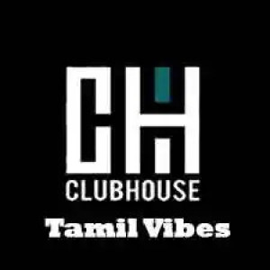 ClubHouse Tamil Vibes : Tamil Radio