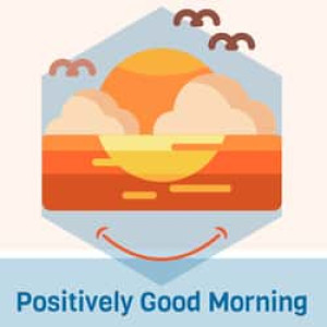 Positively Good Morning Radio