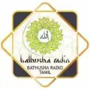 Bathusha Radio : Tamil Radio
