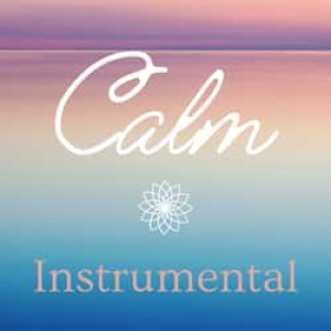 Calm Soothing Instrumental Radio