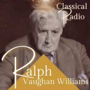 Ralph Vaughan Williams Composers Classical Radio