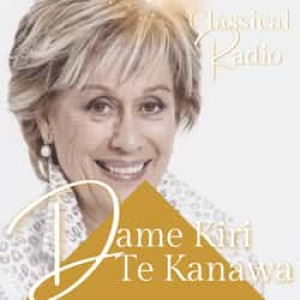 Dame Kiri Te Kanawa Classical Radio