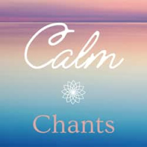 Calm Chants Radio