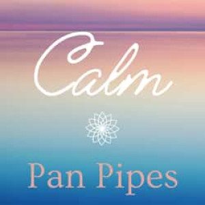 Calm Pan Pipes Radio
