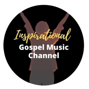 Inspirational Gospel Music Channel